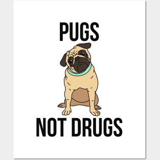 Pugs Not Drugs Funny Dog Posters and Art